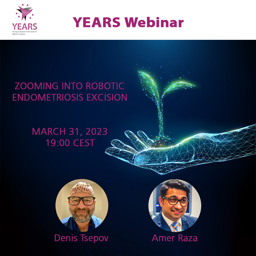 YEARS_Webinar_Zooming into robotic endometriosis excision_v2